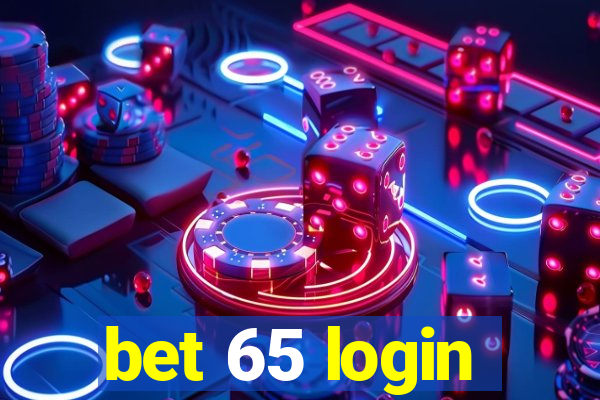 bet 65 login